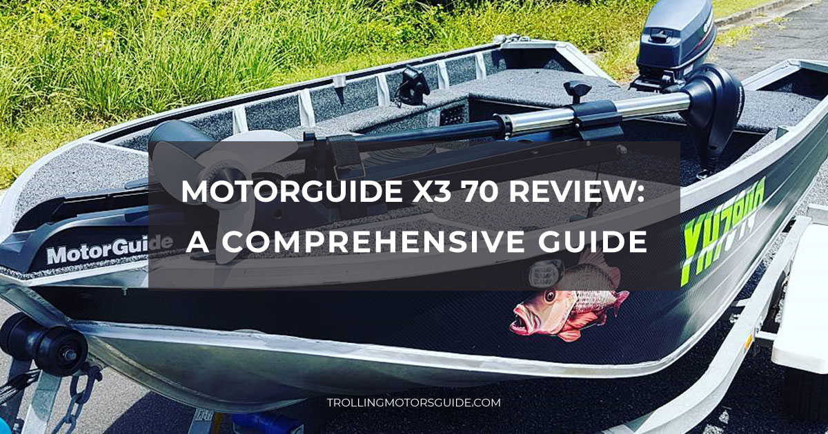MotorGuide X3 70 review: a comprehensive guide