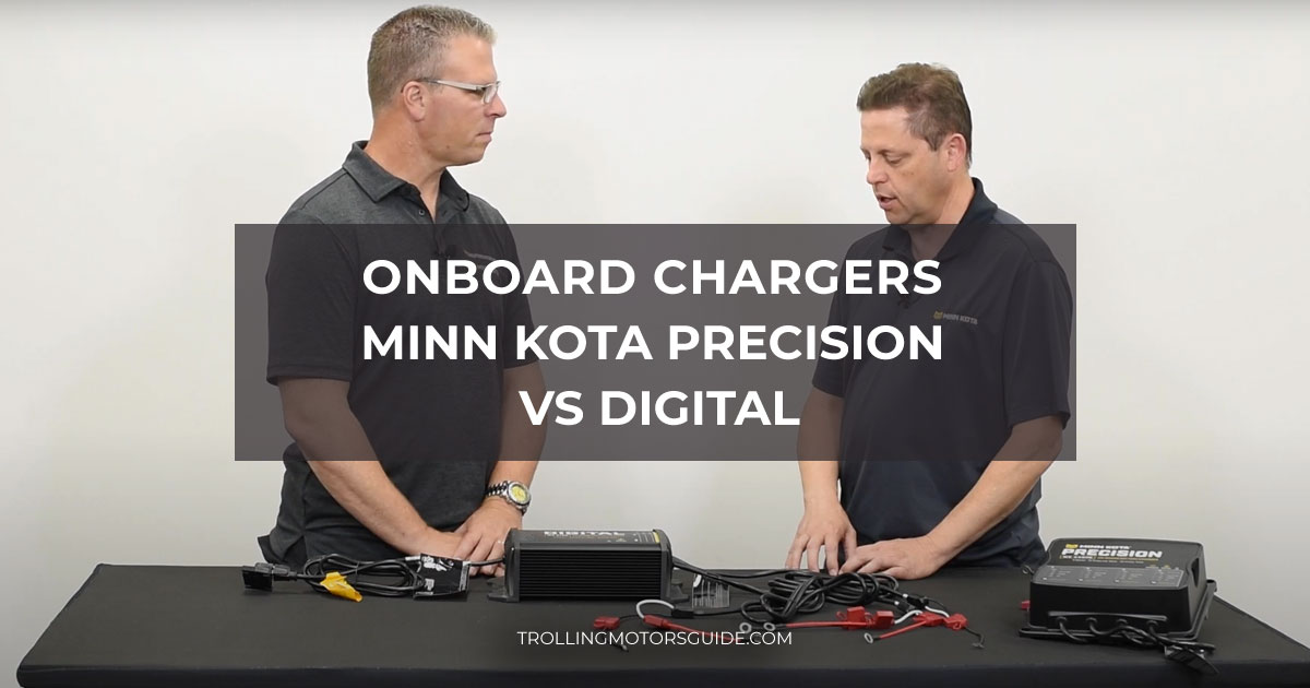 Onboard chargers Minn Kota Precision vs Digital